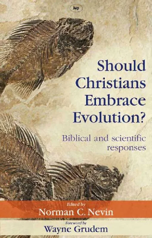 Goedkoop Should Christians Embrace Evolution? – Biblical and scientific responses