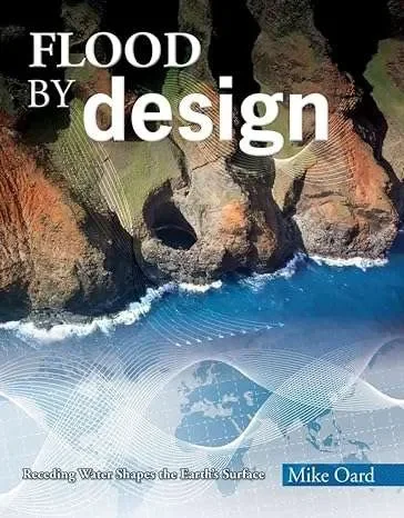 Actieprijs Flood by Design – Receding Water Shapes the Earth’s Surface