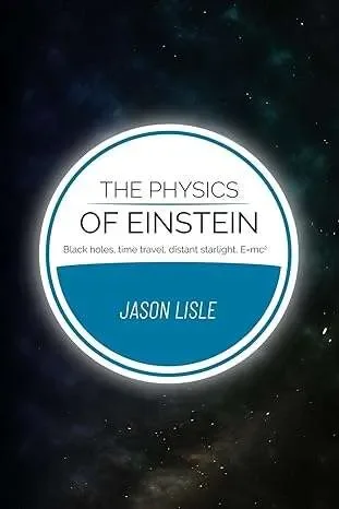 Favoriet The Physics of Einstein – Black holes, time travel, distant startlight, E=mc2