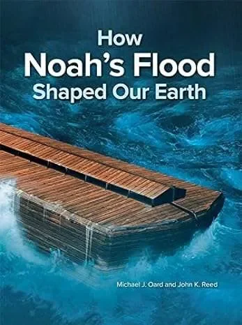 Laatste Versie How Noah’s Flood Shaped Our Earth