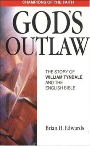 Shop Nu God’s Outlaw – The Story of William Tyndale and the English Bible