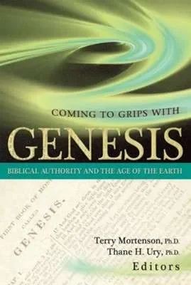 Shop Nu Coming to Grips with Genesis – Biblical Authority and the Age of Earth