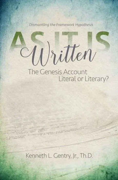 As it is Written: The Genesis Account Literal or Literary? Must-Have
