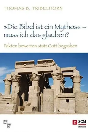 “Die Bibel ist ein Mythos” – muss ich das glauben? Koopje